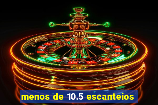 menos de 10.5 escanteios